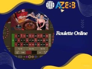 Hướng Dẫn Cách Chơi Roulette Online Tại AZ888 Chi Tiết Nhất