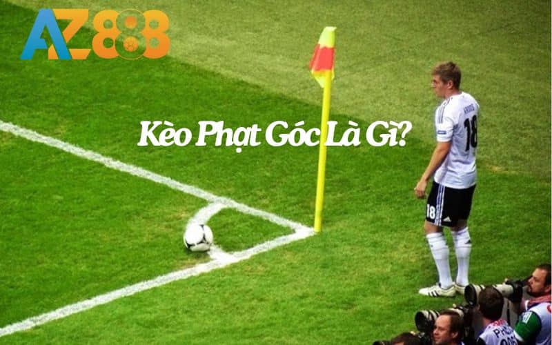 Kèo phạt góc là một trong những kèo phụ trong cá cược bóng đá